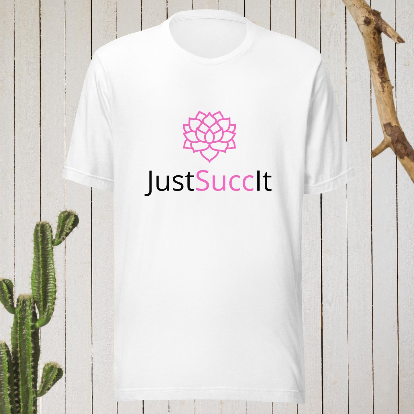 Just Succ It t-shirt