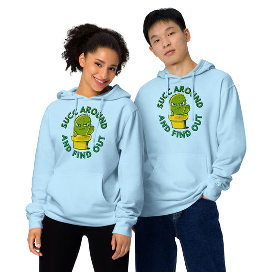 Succ Around and Find Out Hoodie.